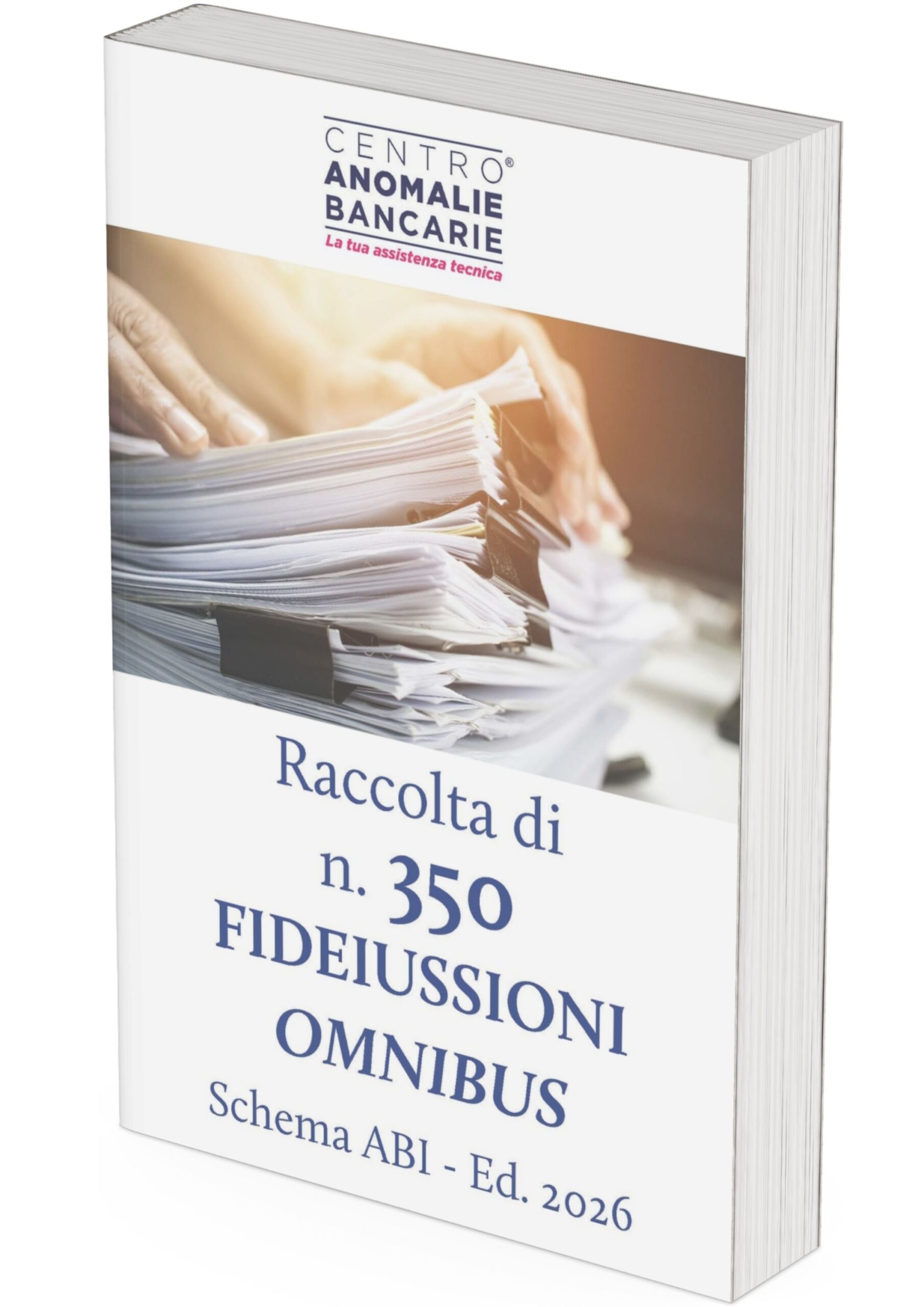 Raccolta di n° 350 FIDEIUSSIONI OMNIBUS Schema ABI - Edizione 2026